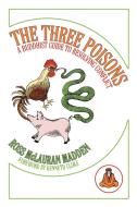 The Three Poisons di Ross McLauran Madden edito da AuthorHouse