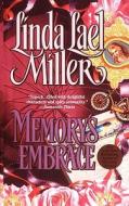 Memory\'s Embrace di Linda Lael Miller edito da Gallery Books