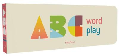 Abc Word Play di Fany Perret edito da Chronicle Books