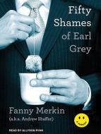 Fifty Shames of Earl Grey: A Parody di Fanny Merkin edito da Tantor Audio