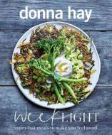 Week Light di Donna Hay edito da Harpercollins Publishers (australia) Pty Ltd