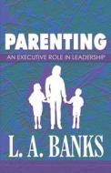 Parenting di L a Banks edito da America Star Books