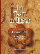 The Taste of Bread di Raymond Calvel, Ronald L. Wirtz edito da Springer US
