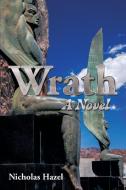 Wrath di Nicholas Hazel edito da Xlibris