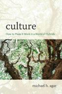 Culture di Michael H Agar edito da Rowman & Littlefield
