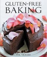 Gluten-Free Baking di Phil Vickery edito da Firefly Books