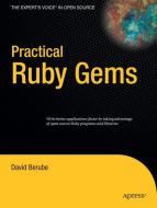 Practical Ruby Gems di David Berube edito da Apress
