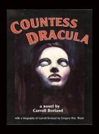 Countess Dracula (Hardback) di Carroll Borland edito da BEARMANOR MEDIA