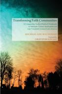 Transforming Faith Communities di Michael Ian Bochenski edito da Pickwick Publications