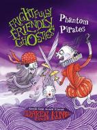 Phantom Pirates di Daren King edito da QUERCUS PUB INC