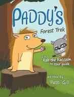 Paddy's Forest Trek di Patti Gill edito da Litfire Publishing, LLC