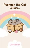 The Pusheen Collection: I Am Pusheen the Cat, the Many Lives of Pusheen the Cat, Pusheen the Cat's Guide to Everything di Claire Belton edito da GALLERY BOOKS