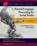 Natural Language Processing for Social Media: Third Edition di Anna Atefeh Farzindar, Diana Inkpen edito da MORGAN & CLAYPOOL