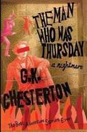 MAN WHO WAS THURSDAY di G. K. Chesterton edito da INDEPENDENTLY PUBLISHED
