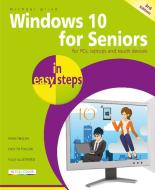 Windows 10 for Seniors in easy steps di Michael Price edito da In Easy Steps Limited