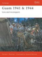Guam 1941/1944 di Gordon L. Rottman edito da Bloomsbury Publishing PLC