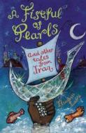 A Fistful Of Pearls And Other Tales From Iraq di Elizabeth Laird edito da Frances Lincoln Publishers Ltd