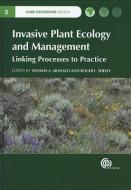 Invasive Plant Ecology and Mangement: Linking Processes to Practice edito da PAPERBACKSHOP UK IMPORT