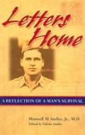 Letters Home: A Reflection of a Man's Survival di Maxwell M. Andler edito da Center Press (Westlake Village, CA)