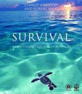 Survival: Saving Endangered Migratory Species di Stanley Johnson, Robert Vagg edito da Stacey International