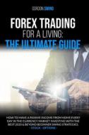 Forex Trading For Beginners: The Ultimat di GORDON SWING edito da Lightning Source Uk Ltd