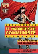 Le Manifeste Communiste (Illustré) - Chapitre quatre di Karl Marx edito da Red Quill Books