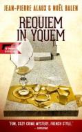 Requiem in Yquem di Jean-Pierre Alaux, Noel Balen edito da LE FRENCH BOOK