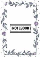 Notebook: Floral Frame: Journal Diary, 110 Lined Pages, 7 X 10 di Lisa Fox edito da Createspace Independent Publishing Platform