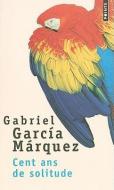 Cent ans de solitude di Gabriel García Márquez edito da Seuil