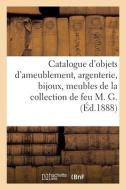 Catalogue D'objets D'ameublement, Argenterie, Bijoux, Meubles Anciens, Bois Sculptes di COLLECTIF edito da Hachette Livre - BNF