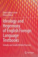 Ideology and Hegemony of English Foreign Language Textbooks di Dinçay Köksal, Ömer Gökhan Ulum edito da Springer International Publishing