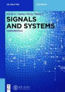 Signals And Systems di Gang Li, Liping Chang, Sheng Li edito da De Gruyter