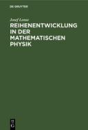 Reihenentwicklung in Der Mathematischen Physik di Josef Lense edito da Walter de Gruyter