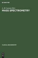 Mass Spectrometry edito da De Gruyter