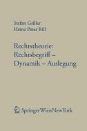 Rechtstheorie: Rechtsbegriff - Dynamik - Auslegung edito da Springer