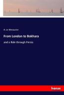 From London to Bokhara di A. Le Messurier edito da hansebooks