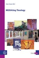 MEDIAting Theology edito da Evangelische Verlagsansta
