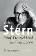 Fünf Deutschland und ein Leben di Fritz Stern edito da Beck C. H.