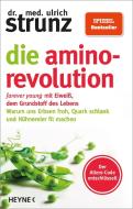 Die Amino-Revolution di Ulrich Strunz edito da Heyne Verlag