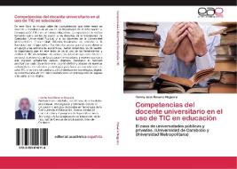Competencias del docente universitario en  el uso de TIC en educación di Honmy José Rosario Noguera edito da EAE