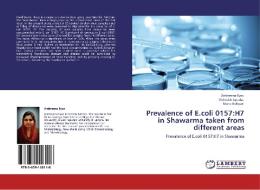 Prevalence of E.coli 0157:H7 in Shawarma taken from different areas di Ambreena Ilyas, Mehwish Iqtedar, Maria Rafique edito da LAP Lambert Academic Publishing