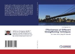 Effectiveness of Different Strengthening Techniques di A. K. M. Kawsher Alam edito da LAP Lambert Academic Publishing