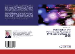 Optimization and Performance Analysis of FTTH network Based on GPON di Nahla Abdulrahman edito da LAP Lambert Academic Publishing