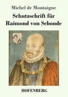 Schutzschrift für Raimond von Sebonde di Michel De Montaigne edito da Hofenberg