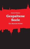 Gespaltene Seele di Daniela Wiedmer edito da Books on Demand
