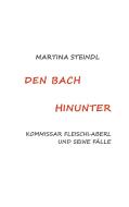 Den Bach hinunter di Martina Steindl edito da Books on Demand