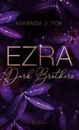 EZRA - Dark Brothers di Miranda J. Fox edito da Books on Demand