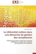 Le référentiel métiers dans une démarche de gestion des compétences di Anne-Claire Judes edito da Editions universitaires europeennes EUE