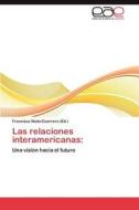 Las relaciones interamericanas: edito da EAE