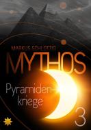 Mythos Pyramidenkriege di Markus Schlottig edito da All-Stern-Verlag